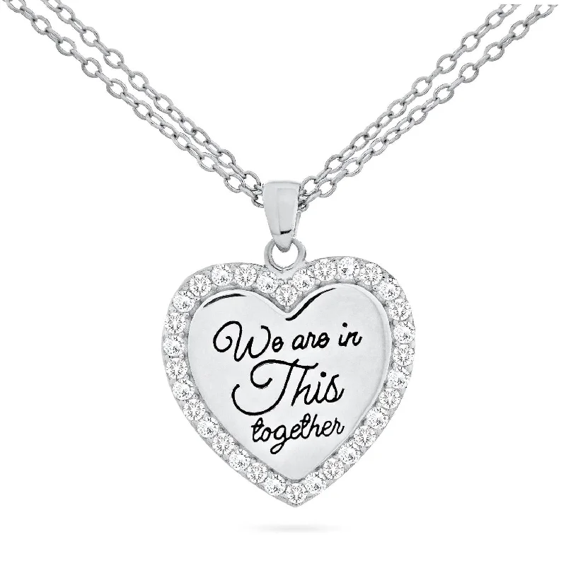 silver pendant necklace for him with special engraving-Sterling Silver Cubic Zirconia 18-inch Heart We Are in This Together Pendant